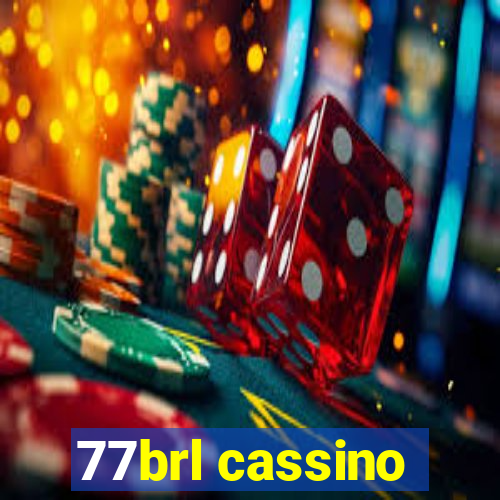 77brl cassino